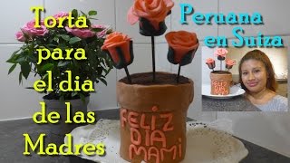 COMO HACER UNA TORTA EN FORMA DE MACETA? - DIA DE LAS MADRES - PERUANA EN SUIZA