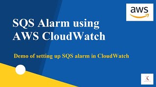 Demo of setting up AWS CloudWatch alarm for SQS queue