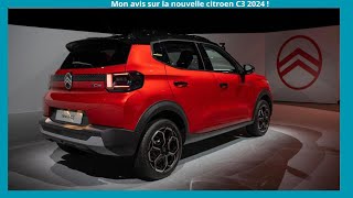 MON AVIS SUR LA NOUVELLE CITROEN C3 2024 !