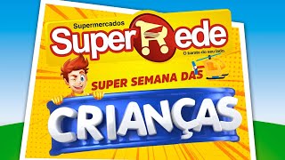 Anúncio - Super Rede (11 a 15/10) HD