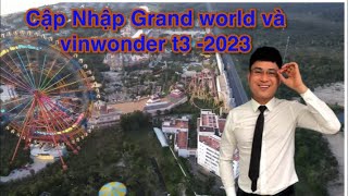 🔥Sẵn Sàng Để Khám Phá Grand World Và Vinwonder Phú Quốc?