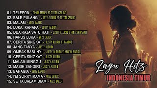 LAGU HITS INDONESIA TIMUR PALING TERBARU 2022 TELEPON, BALE PULANG, HAPUS LUKA