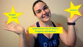 Jamie Eason Live Fit Phase 1 Progress and Review!