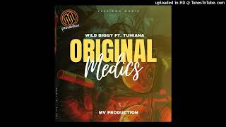 Wild Biggy ft Tuhiana - Original Medics(2024)