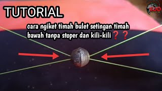 TUTORIAL cara masang timah bulet teknik timah bawah tanpa stoper & kili- kili