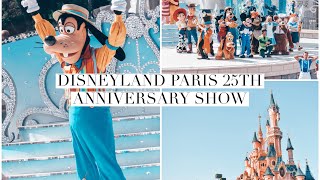 Disneyland Paris Vlog - Mickey Presents: Happy Anniversary Disneyland Paris Show 2017