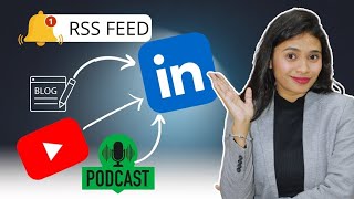 Share Blogs and YouTube Videos Automatically on Your LinkedIn Page with RSS Feed.