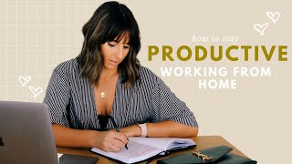 Work From Home Habits || Stay Productive and Organised