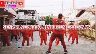 SENAM AEROBIK - HARI KEMERDEKAAN