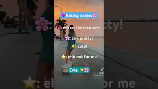 Rating names🌊🦋🩵 Evie🌸☀️#fypシ #trend #ratingnames #rate #preppy