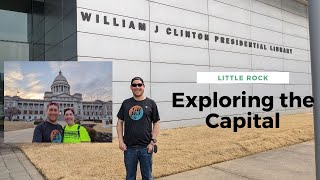 Bill Clinton Presidential Library and Exploring the Little Rock Capital Building Grounds