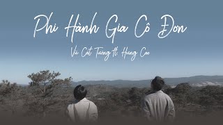 Phi Hành Gia Cô Đơn (Vũ Cát Tường ft. Hưng Cao) | Official Lyrics Video