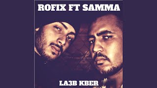 La3b Kber (feat. Samma)