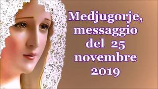 Medjugorje, messaggio del 25 novembre 2019