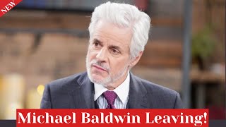 Michael Baldwin Leaving Y&R, Here's Why!