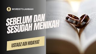 Sebelum Dan Sesudah Menikah-Ustadz Adi Hidayat #dakwahonline #kajianislam #motivasi