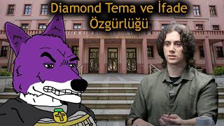 Diamond Tema ve İfade Özgürlüğü