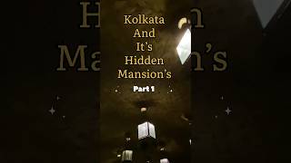 Hidden mansion’s of Kolkata. #kolkata #mansion #haunted #westbengal