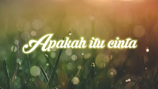 Apakah itu cinta ( dj selow ) happy asmara - lirik