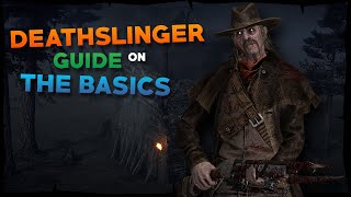 Deathslinger "The Basics" Guide | Dead by Daylight [dbd tutorial]