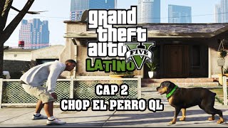 GTA V Latino - Chop el perro QL