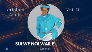 SULWE NOLWAR E RAMOGI (ORIGINAL AUDIO VERSION) BY DARLAN RUKIH