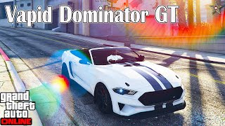 НОВЫЙ VAPID DOMINATOR GT В GTA ONLINE (ТЮНИНГ И ОБЗОР ПО ФАНУ)