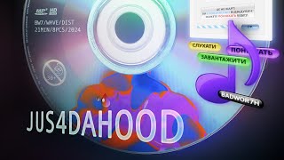 BADWOR7H - JUS4DAHOOD (HDpizdoRezka Album)