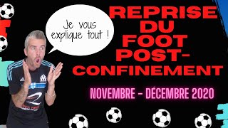 LA REPRISE DU FOOT NOVEMBRE DECEMBRE 2020