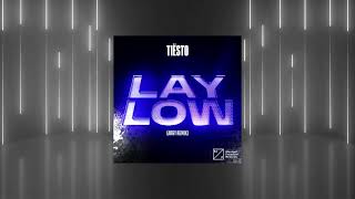 ARGY - LAY LOW {Tiesto}