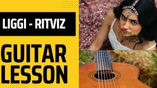 Ritviz - Liggi | Guitar Tutorial | Chords