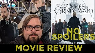 FANTASTIC BEASTS: THE CRIMES OF GRINDELWALD movie review NO SPOILERS