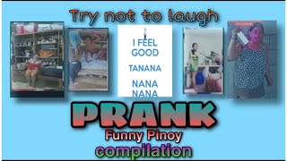 #trynottolaugh I feel good ( tana nanana nana)_ Prank|| Dominic Garcia official