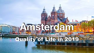 Quality of Life in Amsterdam, Netherlands , rank 67th in the world in 2019