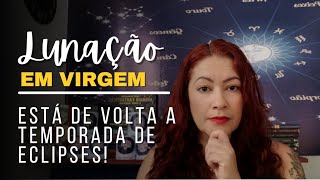 LUA NOVA EM VIRGEM | TEMPORADA DE ECLIPSES | E DEMAIS FASES E ENERGIAS DE SETEMBRO!