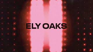 Ely Oaks - Uh Na Na (Official Visualizer)