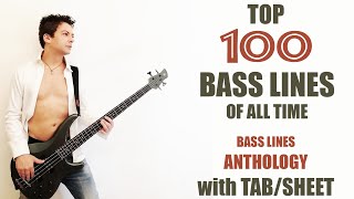 Top 100 BASS LINES of ALL TIME with TABS / SHEET - Iconic Best Bass Riffs Songs Anthology