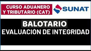 CAT SUNAT 2023 EVALUACION DE INTEGRIDAD BALOTARIO DE PREGUNTAS CURSO ADUANERO Y TRIBUTARIO