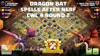 New Update Dragon Bat Spells After Nerf 2019 - Clan war League 4 # CWL 4 ROUND 2