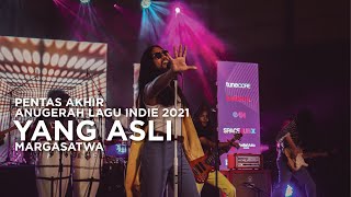 Pentas Akhir Anugerah Lagu Indie 2021: Margasatwa - Yang Asli.