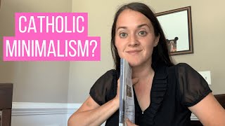 Not of This World  - A Catholic Guide to Minimalism | Book Review