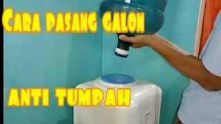 CARA PASANG GALON DISPENSER ANTI TUMPAH