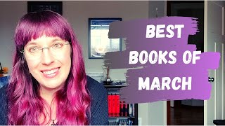 The Best Books I Read in March 2022