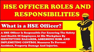 HSE Officer Key Duties, Roles and Responsibilities