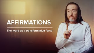 AFFIRMATIONS. The word as a transformative force