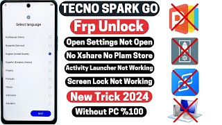 Tecno Spark Go Frp Bypass Without Pc l No Xshare ❌ No Plam Store ❌  (BF7) (BG6) New security 2024