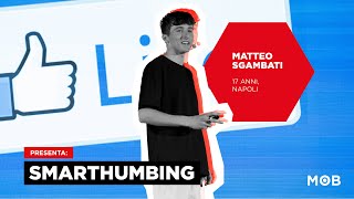 Smarthumbing | Matteo Sgambati | Let's MOB 2024