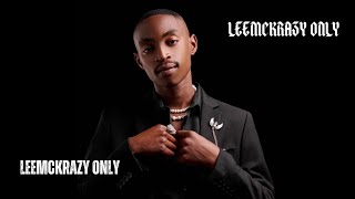 FEATURING | LeeMcKrazy Only | Amapiano Mix 2024 | 23 October 2024 | Mixed By Lowkey Legend DJ