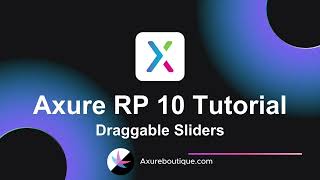 Axure RP 10 Tutorial: Draggable Sliders