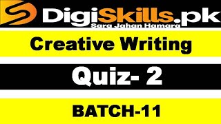 Creative writing Quiz 2 batch 11 solution digiskills / Digiskills creative writing Quiz 2 batch 11